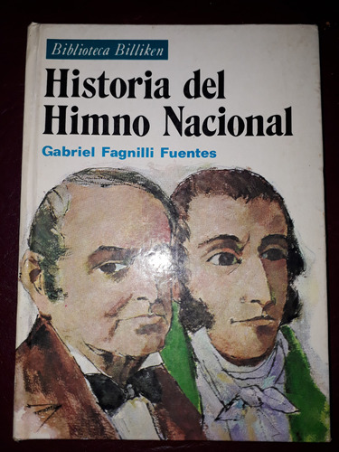 Historia Del Himno Nacional- Gabriel Fagnilli Fuentes