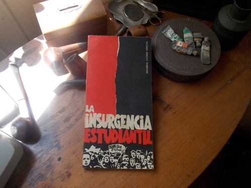 La Insurgencia Estudiantil Mont. 1968/ Ed. Acción Directa