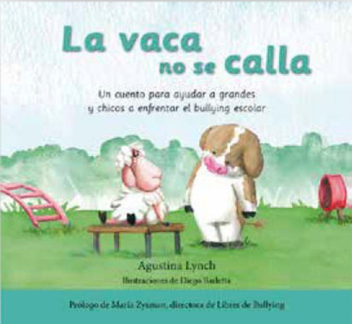 Libro La Vaca No Se Calla - Agustina Lynch - El Ateneo, De 