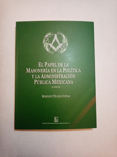 Libro:  Papel De La Masonería En La Política Y La Admón... 