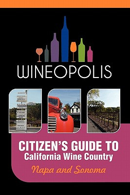 Libro Citizen's Guide To California Wine Country: Napa An...