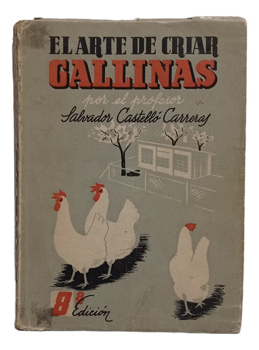 El Arte De Criar Gallinas