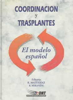 Coordinación Y Trasplantes.el Modelo Español. El Modelo Espa