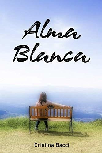 Libro : Alma Blanca (corazon De Pantera) - Bacci, Cristina