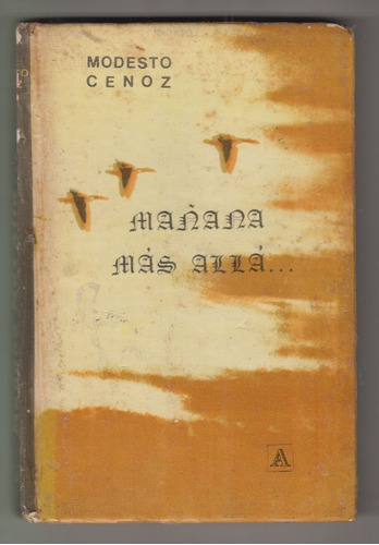 Colonia Valdense Modesto Cenoz Mañana Mas Alla Anumati 1977