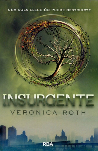 Insurgente  - Veronica Roth