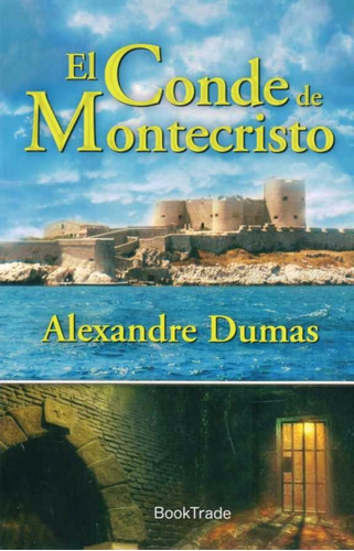 El Conde De Montecristo - Alexandre Dumas