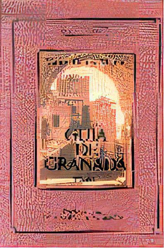 Guia De Granada (2 Tomos), De Gomez Moreno, Manuel. Editorial Universidad De Granada En Español