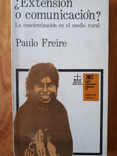 Extensión O Comunicación - Paulo Freire