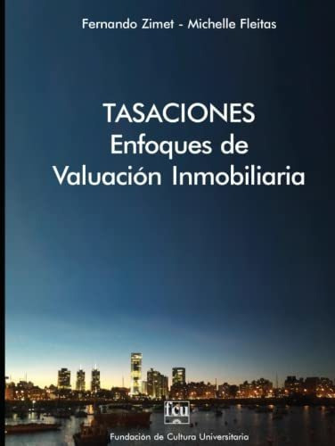 Libro : Tasaciones Enfoques De Valuacion Inmobiliaria  - _ 