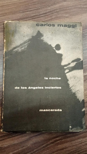 La Noche De Los Ángeles Inciertos - Carlos Maggi