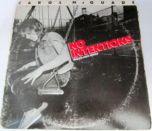 Carol Mcquade - No Intentions Single Promo Lp