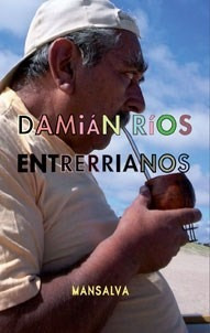 Entrerrianos - Rios, Damian