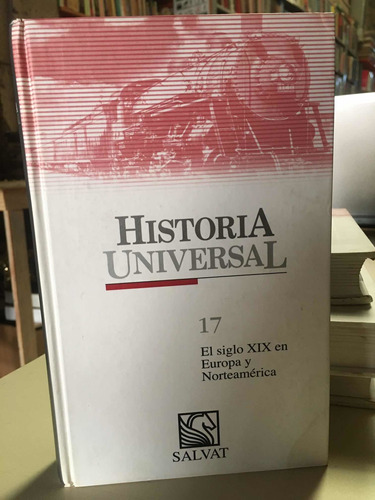 Historia Universal 17 El Siglo Xix En Europa Y Norteamerica