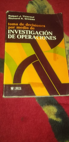 Investigacion De Operaciones Limusa Robert J. Thieraut