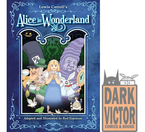 Alice In Wonderland Hc Rod Espinosa Ingles En Stock
