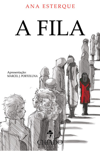 A fila, de Esterque, Ana. Editora Break Media Brasil Comunicação, Mídia e Edições Ltda, capa mole em português, 2016