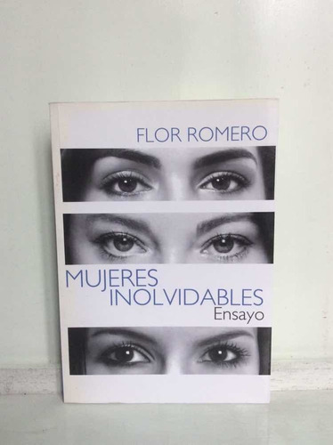 Mujeres Inolvidables - Flor Romero - Ensayo Colombiano