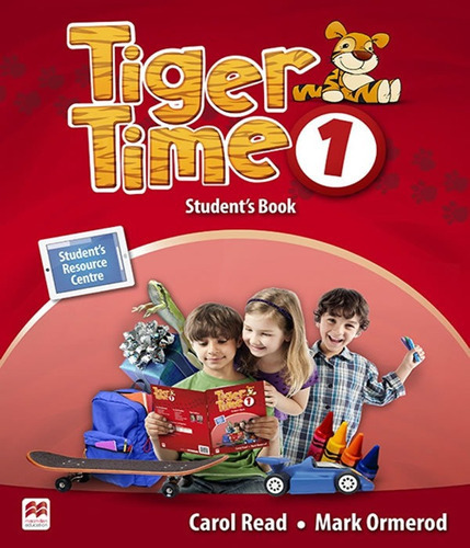 Tiger Time Students Book With Ebook Pack 1: Tiger Time Students Book With Ebook Pack 1, De Read, Carol. Editora Macmillan Do Brasil, Capa Mole Em Português