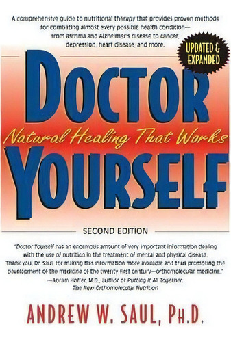 Doctor Yourself : Natural Healing That Works, De Andrew W. Saul. Editorial Basic Health Publications, Tapa Blanda En Inglés, 2012