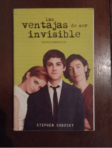 Las Ventajas De Ser Invisible. - Stephen Chbosky.