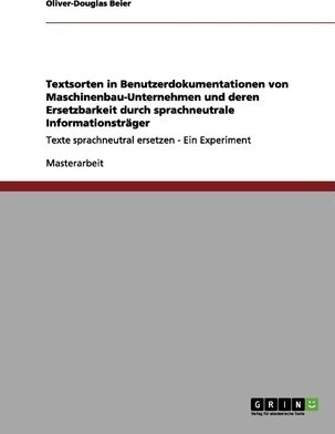 Textsorten In Benutzerdokumentationen Von Maschinenbau-un...
