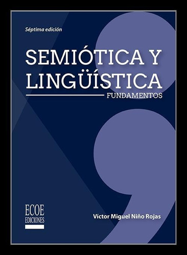 Semiótica Y Linguistica. Fundamentos