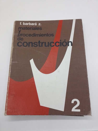 Libro Materiales Y Procedimientos De Construcción F. Bárbara
