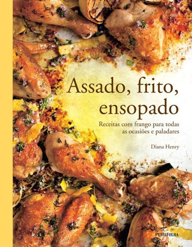 Livro Assado, Frito, Ensopado Diana Henry