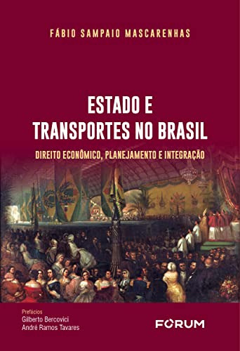 Libro Estado E Transportes No Brasil Direito Economico De Sa