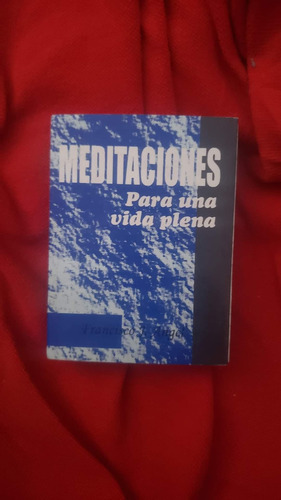 Meditaciones Para Una Vida Plena Francisco Angel (Usado)