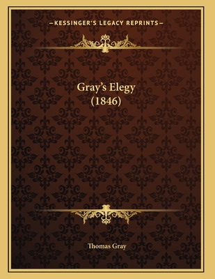 Libro Gray's Elegy (1846) - Gray, Thomas