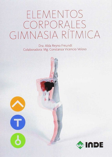 Libro Elementos Corporales De Gimnasia Ritmica - Reyno Fr...