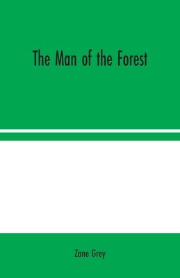 Libro The Man Of The Forest - Zane Grey