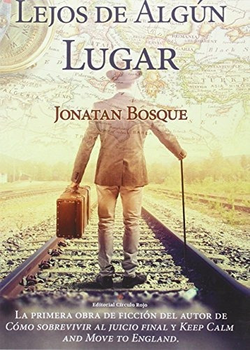 Libro Lejos De ALGún Lugar De Jonatan Bosque