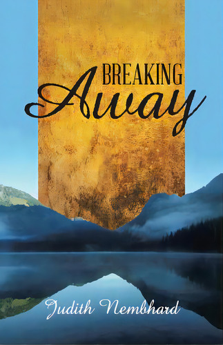Breaking Away, De Nembhard, Judith. Editorial Westbow Pr, Tapa Blanda En Inglés