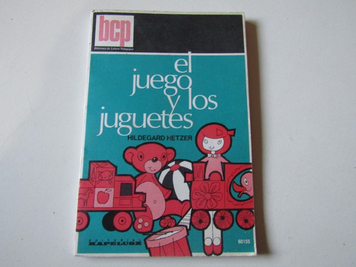 El Juego Y Los Juguetes H. Hetzer