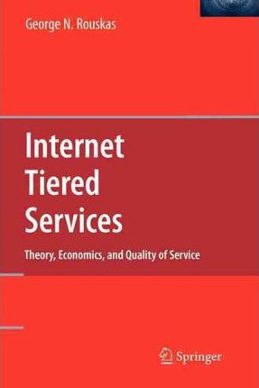 Libro Internet Tiered Services - George N. Rouskas