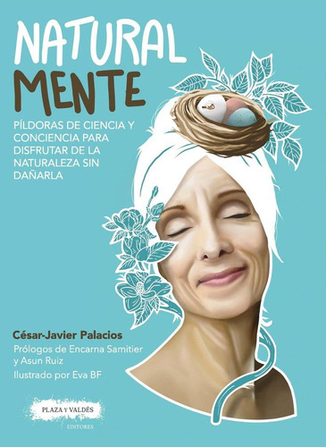 Libro: Natural Mente. Palacios Palomar, César-javier. Plaza 