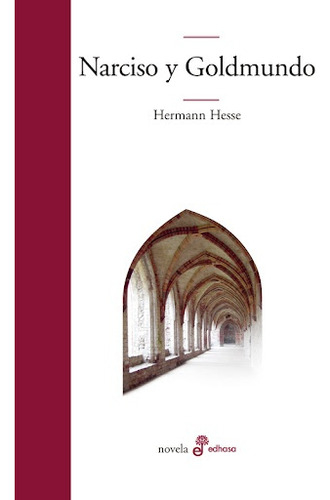 Narciso Y Goldmundo - Hesse, Hermann