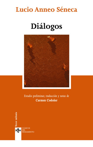 Diálogos, De Séneca L Anneo. Editorial Tecnos, Tapa Blanda, Edición 1 En Español, 9999