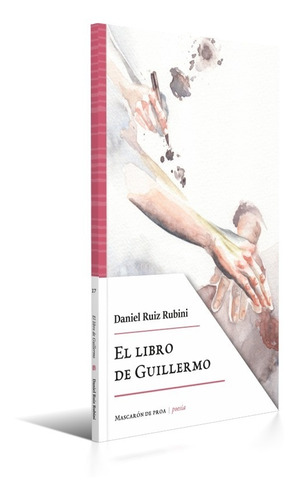 El Libro De Guillermo / Daniel Ruiz Rubini