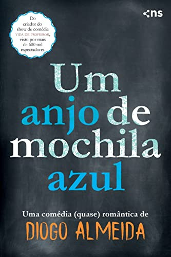 Libro Um Anjo De Mochila Azul De Diogo Almeida Novo Seculo