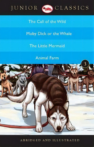 Junior Classic: The Call Of The Wild, Moby Dick Or The Whale, The Little Mermaid, Animal Farm, De Aa.vv.. Editorial Rupa Co, Tapa Blanda En Inglés