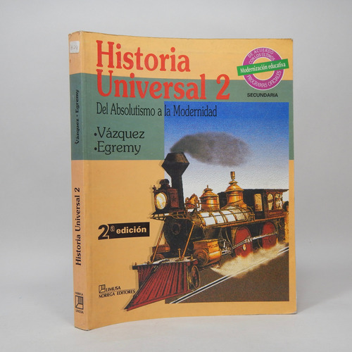 Historia Universal 2 Absolutismo Modernidad Limusa 1994 Be3