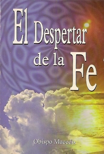 El Despertar De La Fe - Obispo Macedo (pgs 94)