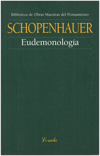 Eudemonologia  - Schopenhauer - Losada