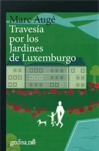 Libro Travesía Por Los Jardines De Luxemburgo