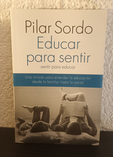 Educar Para Sentir - Pilar Sordo