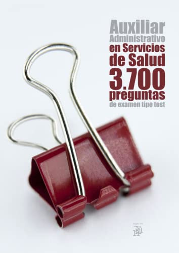 Auxiliar Administrativo En Servicios De Salud: 3700 Pregunta